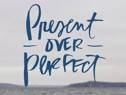 present over perfect